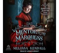 Mentor to the Marquess