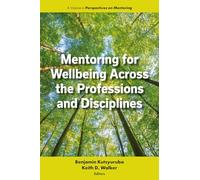 Mentoring for Wellbeing Across the Professions and Disciplines