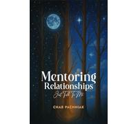 MENTORING RELATIONSHIPS: JUST TALK TO ME