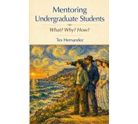 Mentoring Undergraduate Students: What? Why? How?