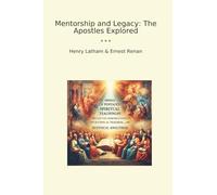 Mentorship and Legacy: The Apostles Explored