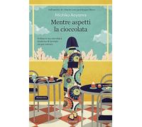 Mentre aspetti la cioccolata