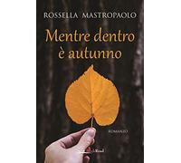 Mentre dentro è autunno