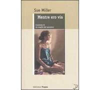 Mentre ero via