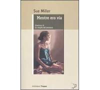 Mentre ero via