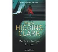 Mentre il tempo brucia