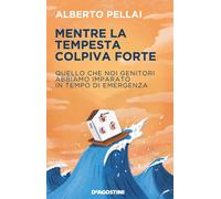 Mentre la tempesta colpiva forte. Quello che noi genitori abbiamo