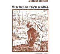 Mentre la tera a gira