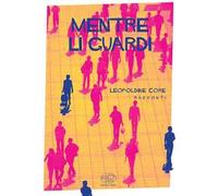Mentre li guardi