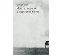 Mentre nessuno si accorge di niente