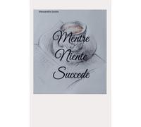 Mentre Niente Succede