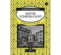 Mentre scendeva il buio. Le indagini del commissario Martini