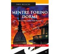 Mentre Torino dorme