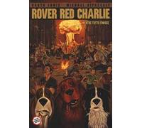 Mentre tutto finisce. Rover Red Charlie