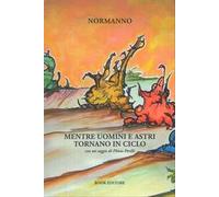 Mentre uomini e astri tornano in ciclo