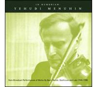 Menuhin/ Bach/ Bartok/ Beethoven/ Lalo - In Memoriam