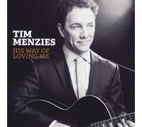 Menzies, Tim - His Way Of Loving Me
