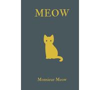 Meow: A Novel for Cats
