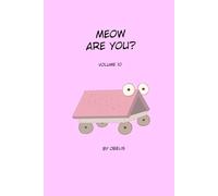 Meow Are You?: Volume 10