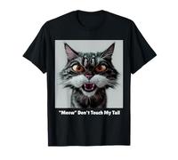 Meow Don't Touch My Tail - Gatto Divertente Maglietta