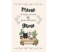Meow & Grow: Daily Journaling with My Cat and My Plants