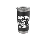 Meow Is My Favorite Word Bicchiere termico in acciaio inox doppia parete