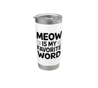 Meow Is My Favorite Word Bicchiere termico in acciaio inox doppia parete