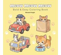 Meow Meow Meow: A Simple and Easy Coloring Book for Adults with Animals