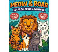Meow & Roar: A Cat Coloring Adventure