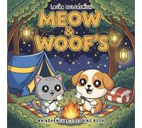 Meow & Woof's - An Adventure Coloring Book: A Whimsical Pet Coloring Book Featuring Playful Cats & Dogs - Perfect for Kids, Teens & Adults Who Love Animals