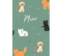 Meows, Whiskers & Words: a Cute and Cozy Notebook (Journal) with lots of cats in it's cover ! GREEN VERSION