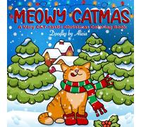 MEOWY CATMAS: A Very Cat-tastic Christmas Coloring Book