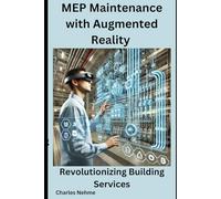 MEP Maintenance with Augmented Reality: Revolutionizing Building Services