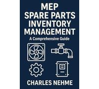 MEP Spare Parts Inventory Management: A Comprehensive Guide