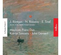 Mephisto Piano Du J. Röntgen/N. Rosseau/E. Tinel: Music for Piano Four Hand (CD)