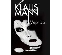 Mephisto. Romanzo di una carriera