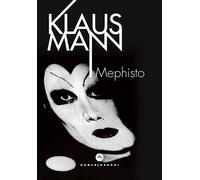 Mephisto. Romanzo di una carriera [Paperback] [Feb 09, 2024] Mann, Klaus and Fer