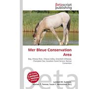 Mer Bleue Conservation Area: Bog, Ottawa River, Ottawa Valley, Greenbelt (Ottawa), Champlain Sea, Canadian Forest Service, Ramsar Convention