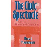 Mera J. Flaumenhaft The Civic Spectacle (Tascabile)