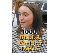 Mera Wolfe 1000 Bella Ramsey Facts (Tascabile)