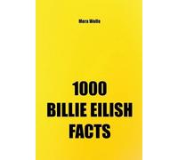 Mera Wolfe 1000 Billie Eilish Facts (Tascabile)