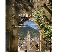 Merano. Ospitalità in montagna-Meran. Gastfreundschaft in den Bergen