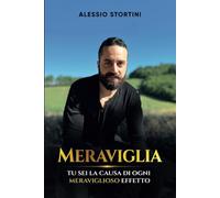Meraviglia: Tu sei la causa di ogni meraviglioso effetto