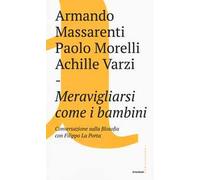 Meravigliarsi come i bambini