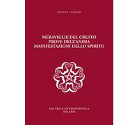 Meraviglie del creato, prove dell'anima, manifestazioni dello spirito