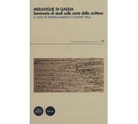 Meraviglie di Gadda. Seminario di studi sulle carte dello scrittore