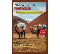 MERAVIGLIE DI MONGOLIA