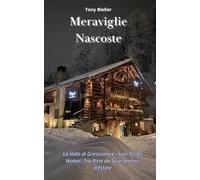 Meraviglie Nascoste: La Valle di Gressoney e i suoi Tesori Walser, Tra Piste da Sci e Sentieri d'Estate