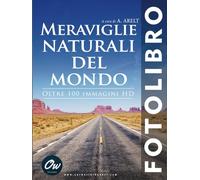 Meraviglie naturali del mondo: Fotolibro