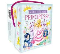 Meravigliose principesse. Ediz. a colori